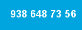 938 648 73 56